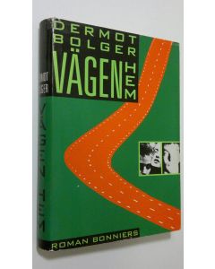 Kirjailijan Dermot Bolger käytetty kirja Vägen hem