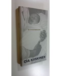 Kirjailijan Cia Kiiskinen käytetty kirja Äitiyspakkaus (ERINOMAINEN)