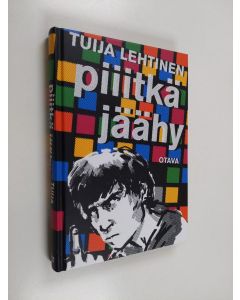 Kirjailijan Tuija Lehtinen käytetty kirja Piiitkä jäähy