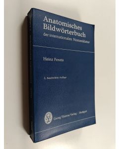 Kirjailijan Heinz Feneis & Gerhard Spitzer käytetty kirja Anatomisches Bildwörterbuch der internationalen Nomenklatur