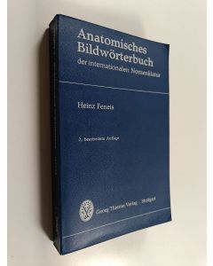 Kirjailijan Heinz Feneis & Gerhard Spitzer käytetty kirja Anatomisches Bildwörterbuch der internationalen Nomenklatur