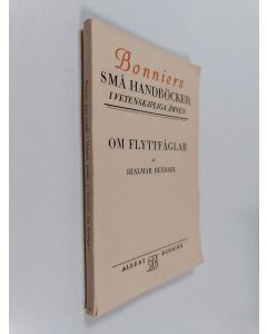 Kirjailijan Hialmar Rendahl käytetty kirja Om flyttfåglar
