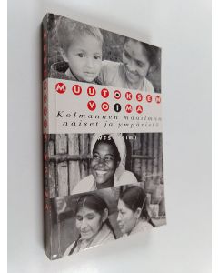 käytetty kirja Muutoksen voima : kolmannen maailman naiset ja ympäristö