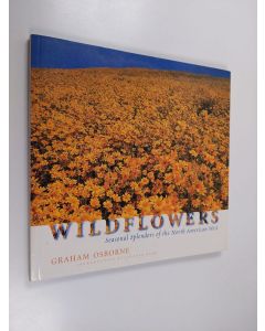 Kirjailijan Graham Osborne käytetty kirja Wildflowers - Seasonal Splendors of the North American West