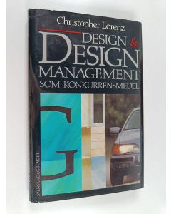 Kirjailijan Christopher Lorenz käytetty kirja Design & design management som konkurrensmedel