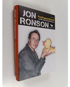 Kirjailijan Jon Ronson käytetty kirja Psykopaattitesti : matka hulluusteollisuuteen