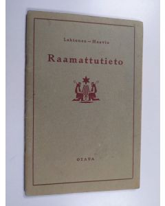 Kirjailijan Martti Haavio & Aleksi Lehtonen käytetty teos Raamattutieto