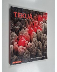 Kirjailijan Paavo Heiskanen käytetty kirja Tekijä 8 : pitkä matematiikka : Juuri- ja logaritmifunktiot