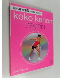 Kirjailijan Joan Pagano käytetty kirja Koko kehon treeniä