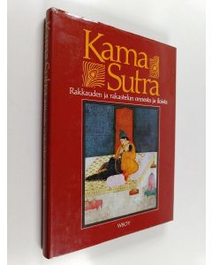 Tekijän Indra Sinha käytetty kirja Kama Sutra : rakkauden ja rakastelun onnesta ja iloista