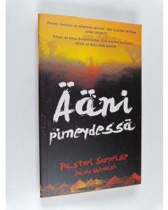 Kirjailijan Surprise uusi kirja Ääni pimeydessä