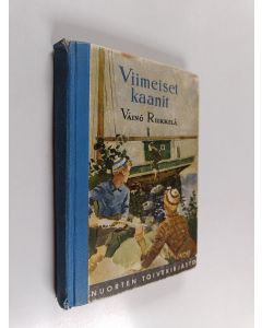 Kirjailijan Väinö Riikkilä käytetty kirja Viimeiset kaanit : kertomus nuorisolle