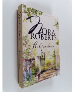 Kirjailijan Nora Roberts käytetty kirja Kaksi unelmaa