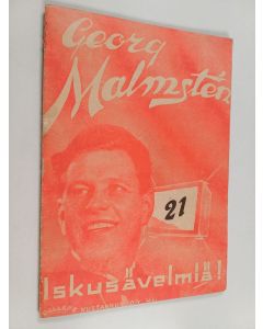 Kirjailijan Georg Malmsten käytetty teos Isku-sävelmiä : 21 vihko