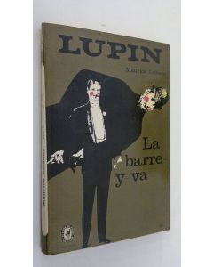 Kirjailijan Maurice Leblanc käytetty kirja La Barre-y-va