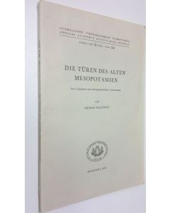 Kirjailijan Armas Salonen käytetty kirja Die Turen des alten Mesopotamien : eine lexikalische und kulturgeschichtliche Untersuchung