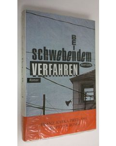 Kirjailijan Peter Rosei uusi kirja Bei schwebendem Verfahren : Roman (UUSI)