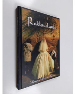 Kirjailijan Mona Mannerheimo käytetty kirja Rakkauslaulu