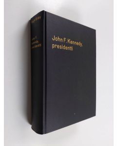 Kirjailijan Hugh Sidey käytetty kirja John F. Kennedy, presidentti
