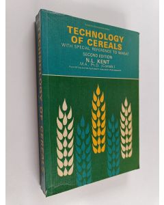 Kirjailijan Norman Leslie Kent käytetty kirja Technology of Cereals with Special Reference to Wheat