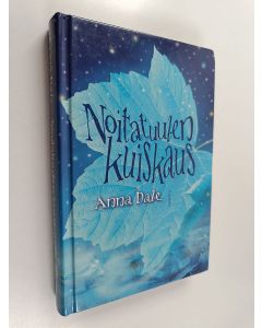 Kirjailijan Anna Dale käytetty kirja Noitatuulen kuiskaus