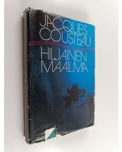 Kirjailijan Jacques-Yves Cousteau käytetty kirja Hiljainen maailma : ihmiskalana meren syvyyksissä