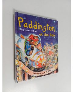 Kirjailijan Michael Bond käytetty kirja Paddington at the Fair