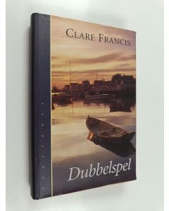 Kirjailijan Clare Francis käytetty kirja Dubbelspel