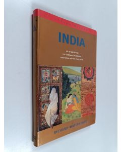 Kirjailijan Richard Waterstone käytetty kirja India : Belief and ritual, the gods and the cosmos, meditation and yogic arts