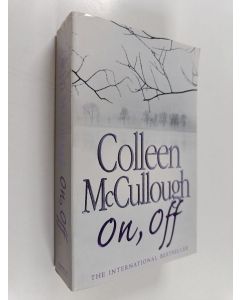 Kirjailijan Colleen McCullough käytetty kirja On, off