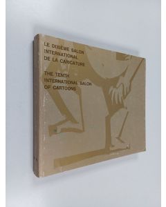 käytetty kirja Le dixieme salon international de la caricature 1973 = the tenth international salon of cartoons 1973