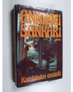 Kirjailijan Annikki Sankari käytetty kirja Kaislahden emäntä