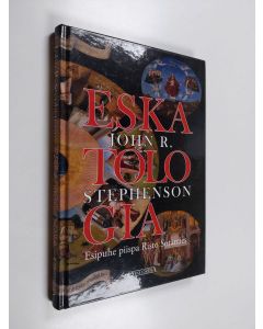 Kirjailijan John R. Stephenson käytetty kirja Eskatologia
