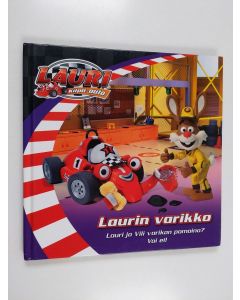 käytetty kirja Laurin varikko : Lauri ja Vili varikon pomoina? Voi ei!