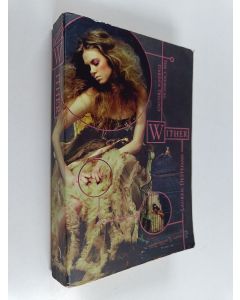 Kirjailijan Lauren Destefano käytetty kirja Wither