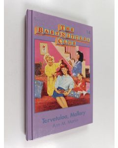 Kirjailijan Ann M. Martin käytetty kirja Tervetuloa, Mallory