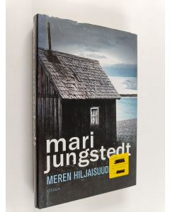 Kirjailijan Mari Jungstedt käytetty kirja Meren hiljaisuudessa