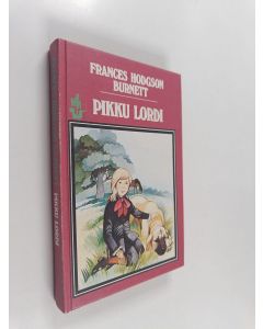 Kirjailijan Frances Hodgson Burnett käytetty kirja Pikku lordi