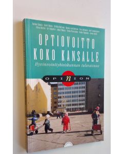 käytetty kirja Optiovoitto koko kansalle : hyvinvointiyhteiskunnan tulevaisuus