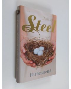 Kirjailijan Danielle Steel käytetty kirja Perhesiteitä (ERINOMAINEN)