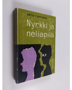 Kirjailijan Arto Tuovinen käytetty kirja Nyrkki ja neliapila : kertomus 12-16 vuotiaille