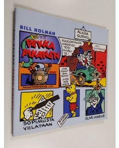 Kirjailijan Bill Holman käytetty kirja Pekka Pikanen