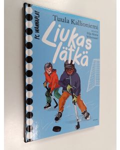 Kirjailijan Tuula Kallioniemi uusi kirja Liukas lätkä