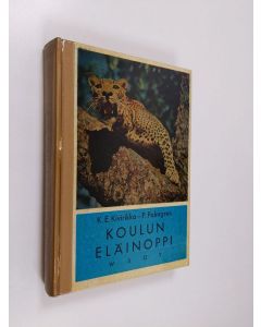 Kirjailijan K. E. Kivirikko käytetty kirja Koulun eläinoppi