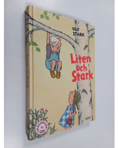 Kirjailijan Ulf Stark käytetty kirja Liten och stark