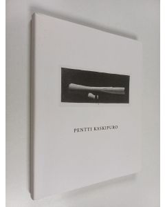Kirjailijan Pentti Kaskipuro käytetty kirja Pentti Kaskipuro