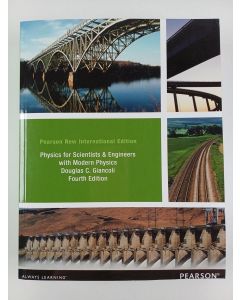 Kirjailijan Douglas C. Giancoli käytetty kirja Physics for scientists & engineers with modern physics - Physics for scientists and engineers with modern physics