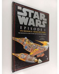Kirjailijan Kindersley Dorling käytetty kirja Star Wars Episode 1: Incredible Cross-sections