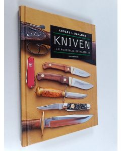 Kirjailijan Anders L. Dahlman käytetty kirja Kniven - en personlig betraktelse