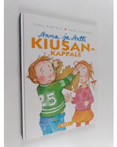 Kirjailijan Timo Parvela käytetty kirja Anna ja Antti : kiusankappale